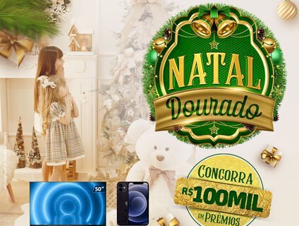 Campanha Natal Dourado vai sortear 100 mil em prêmios