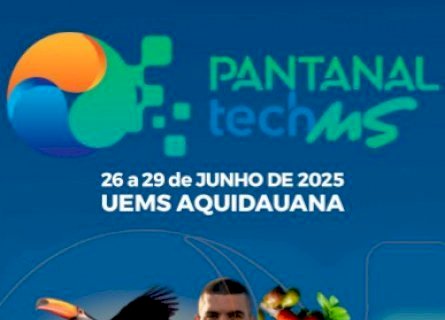 UEMS e Governo de MS realizam 2º Pantanal Tech MS na próxima semana em Aquidauana